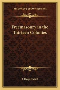 Freemasonry in the Thirteen Colonies