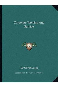 Corporate Worship and Service