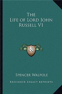 Life of Lord John Russell V1
