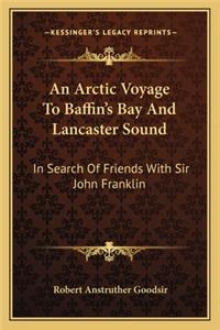 Arctic Voyage to Baffin's Bay and Lancaster Sound