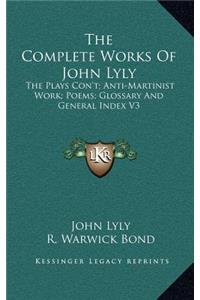 The Complete Works of John Lyly