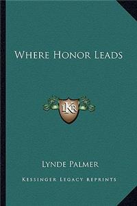 Where Honor Leads