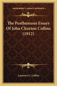The Posthumous Essays Of John Churton Collins (1912)