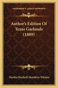 Author's Edition of Texas Garlands (1889)