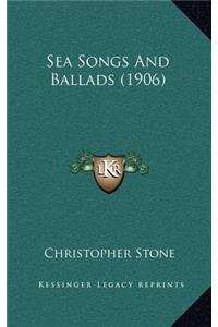 Sea Songs and Ballads (1906)