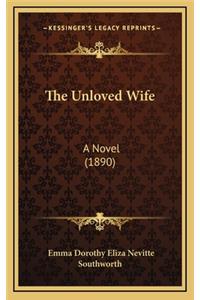 The Unloved Wife