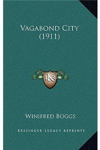 Vagabond City (1911)