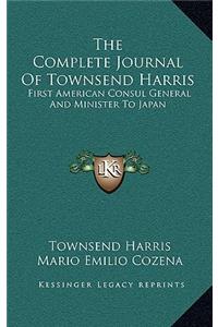 Complete Journal Of Townsend Harris