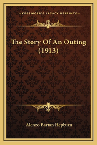 The Story Of An Outing (1913)