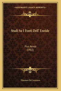 Studi Su I Fonti Dell' Eneide
