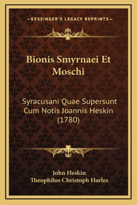 Bionis Smyrnaei Et Moschi
