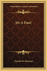 It's A Pass!