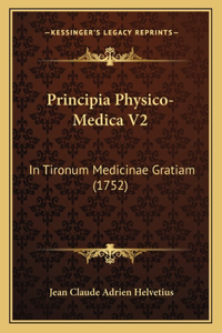 Principia Physico-Medica V2
