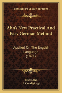 Ahn's New Practical And Easy German Method