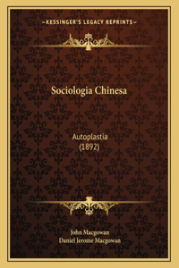 Sociologia Chinesa: Autoplastia (1892)