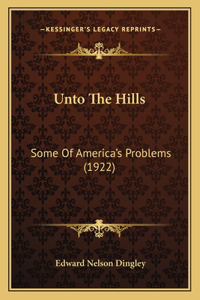Unto The Hills