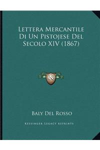 Lettera Mercantile Di Un Pistojese Del Secolo XIV (1867)