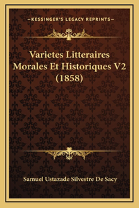 Varietes Litteraires Morales Et Historiques V2 (1858)