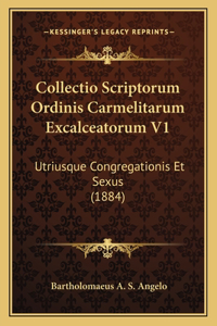 Collectio Scriptorum Ordinis Carmelitarum Excalceatorum V1