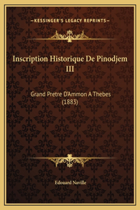 Inscription Historique De Pinodjem III