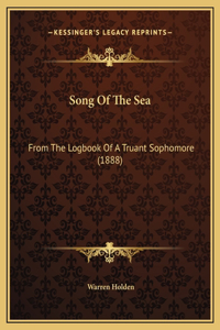 Song Of The Sea: From The Logbook Of A Truant Sophomore (1888)