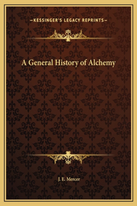A General History of Alchemy