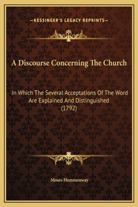 A Discourse Concerning The Church