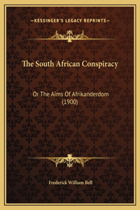 The South African Conspiracy