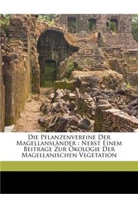 Die Pflanzenvereine Der Magellanslander