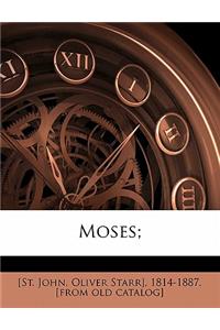 Moses;
