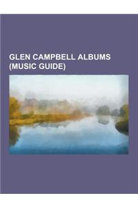 Glen Campbell Albums (Music Guide)