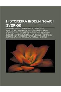 Historiska Indelningar I Sverige