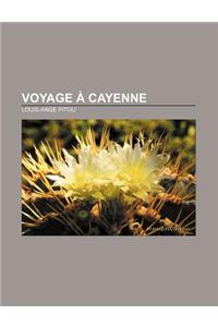 Voyage a Cayenne