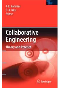 Collaborative Engineering: Theory and Practice