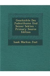 Geschichte Des Judenthums Und Seiner Sekten