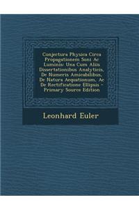 Conjectura Physica Circa Propagationem Soni AC Luminis