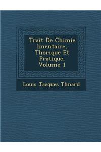 Trait� De Chimie �l�mentaire, Th�orique Et Pratique, Volume 1
