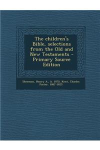 The Children's Bible, Selections from the Old and New Testaments