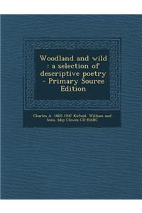 Woodland and Wild