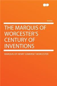 The Marquis of Worcester's Century of Inventions