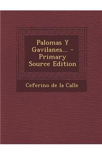 Palomas Y Gavilanes... - Primary Source Edition