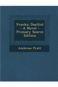 Franks: Duellist: A Novel