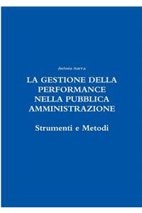 LA Gestione Della Performance Nella Pubblica Amministrazione