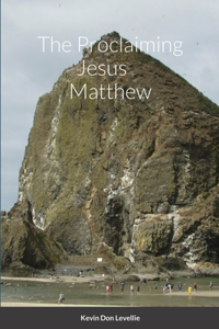 Proclaiming Jesus Matthew