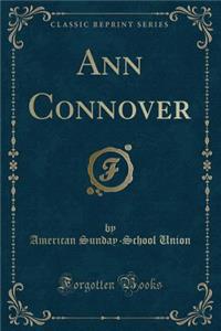 Ann Connover (Classic Reprint)