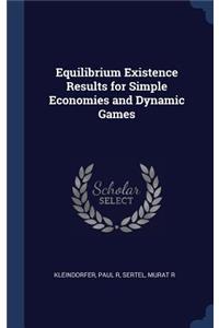 Equilibrium Existence Results for Simple Economies and Dynamic Games