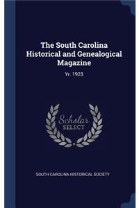 The South Carolina Historical and Genealogical Magazine