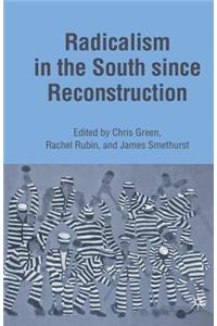 Radicalism in the South Since Reconstruction