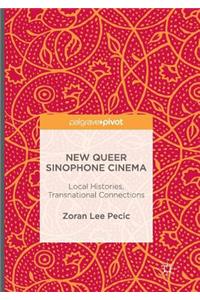 New Queer Sinophone Cinema