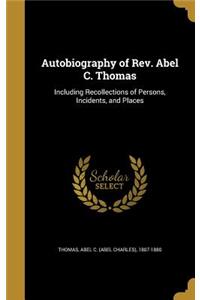 Autobiography of Rev. Abel C. Thomas